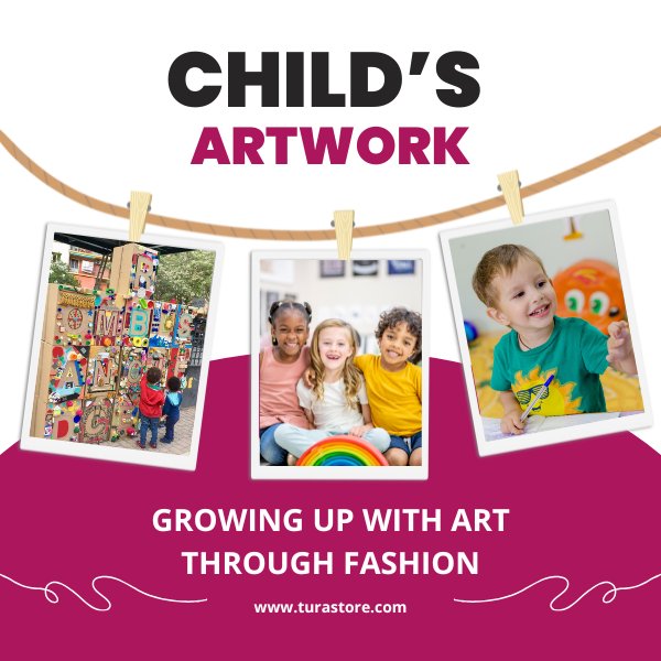 From Childhood to Now: Growing up with Art Through Fashion